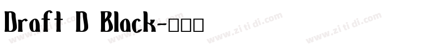 Draft D Black字体转换